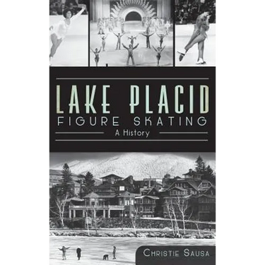 Lake Placid Figure Skating: A History