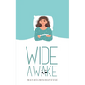 Wide Awake