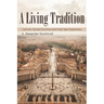 A Living Tradition: Catholic Social Doctrine and Holy See Diplomacy