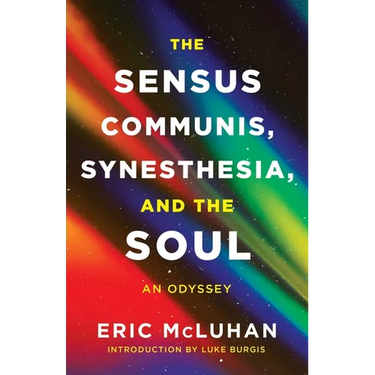 The Sensus Communis, Synesthesia, and the Soul: An Odyssey