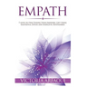 Empath: 7 steps to Fine-Tuning Your Empathic Abilities Using Emotional Detox and Energetic Boundaries
