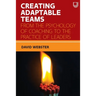 Creating Adaptable Teams: From the Psychology of Coaching to the Practice of Leaders