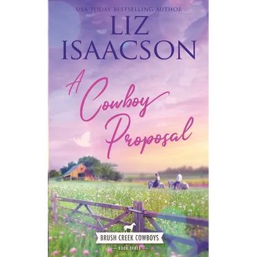 A Cowboy Proposal: Christian Contemporary Western Romance