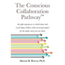 The Conscious Collaboration Pathway: An Eight-Step Process to Stretch Donor and Social Impact Dollars While Increasing Impact for the Equity Cause You
