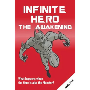 Infinite Hero - The Awakening: What happens when the Hero is also the Monster?
