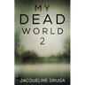 My Dead World 2