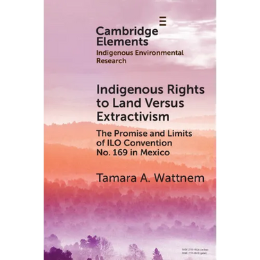 Indigenous Rights to Land Versus Extractivism