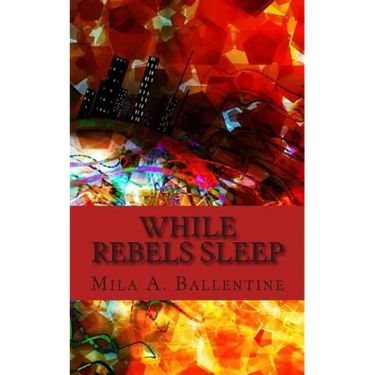 While Rebels Sleep