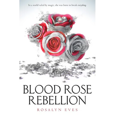 Blood Rose Rebellion