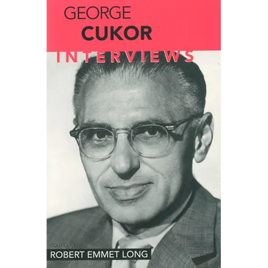 George Cukor: Interviews