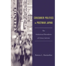 Consumer Politics in Postwar Japan: The Institutional Boundaries of Citizen Activism