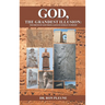 God, The Grandest Illusion: The Birth Of God From Alien/Sumerian Worship