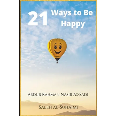 21 Ways to Be Happy