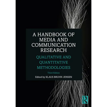 A Handbook of Media and Communication Research: Qualitative and Quantitative Methodologies