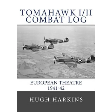 Tomahawk I/II Combat Log: European Theatre 1941-42