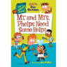My Weirdtastic School #7: Mr. and Mrs. Phelps Need Some Help!