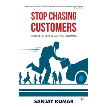 Stop Chasing Customers