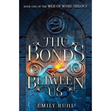 The Bonds Between Us