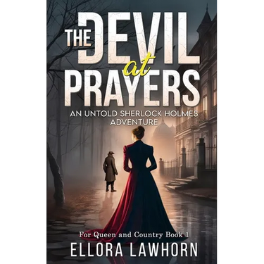The Devil At Prayers: An Untold Sherlock Holmes Adventure