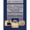 Eaton V. Shiawassee County U.S. Supreme Court Transcript of Record with Supporting Pleadings