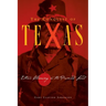 Conquest of Texas: Ethnic Cleansing in the Promised Land, 1820-1875