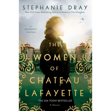 The Women of Chateau Lafayette