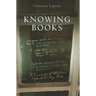 Knowing Books: The Consciousness of Mediation in Eighteenth-Century Britain
