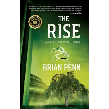 The Rise: Book 3 in The Wall Trilogy
