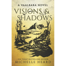 Visions & Shadows