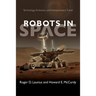Robots in Space: Technology, Evolution, and Interplanetary Travel
