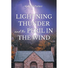 Lightning Thunder and the Peril in the Wind