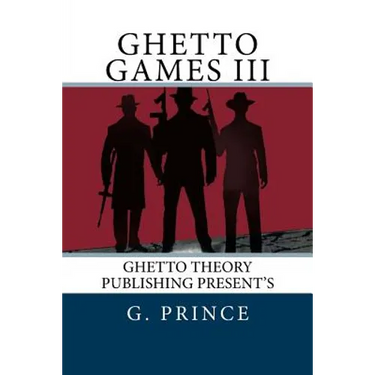Ghetto Games III: The ghetto games continue in the deadliest games ever played; a bloody game of revenge!