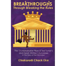 Breakthroughs: Through Breaking the Rules