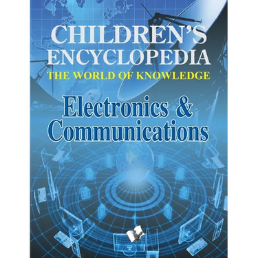 Children's Encyclopedia - Electronics & Communications