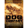 Dog Company: The Boys of Pointe du Hoc-the Rangers Who Accomplished D-Day's Toughest Mission and Led the Way across Europe