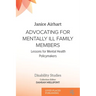 Advocating for Mentally Ill Family Members: Lessons for Mental Health Policymakers