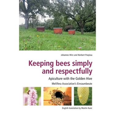 Keeping Bees Simply and Respectfully: Apiculture with the Golden Hive