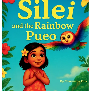 Silei and the Rainbow Pueo: A Hawaiian Picture Book for Children About Courage, Aloha, and Family