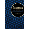 Cousteau: An Unauthorized Biography