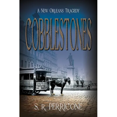 Cobblestones: A New Orleans Tragedy