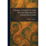 Themis a Study of the Social Origins of Greek Religion