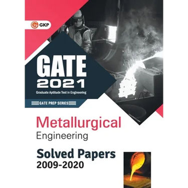 GATE 2021 Metallurgical Engineering Solved Papers (2009-2020)