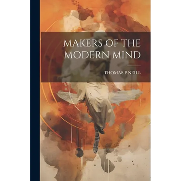 Makers of the Modern Mind