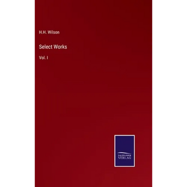 Select Works: Vol. I