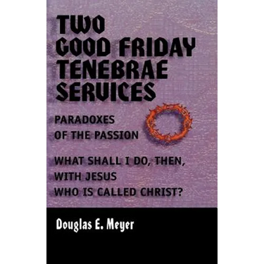 Two Good Friday Tenebraes