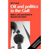 Oil and Politics in the Gulf: Rulers and Merchants in Kuwait and Qatar