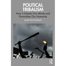 Political Tribalism: How it Hijacks Our Minds and Diminishes Our Humanity