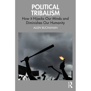 Political Tribalism: How it Hijacks Our Minds and Diminishes Our Humanity