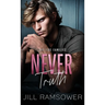 Never Truth: A Mafia Bodyguard Romance