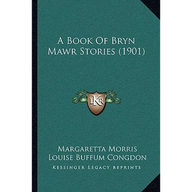 A Book Of Bryn Mawr Stories (1901)